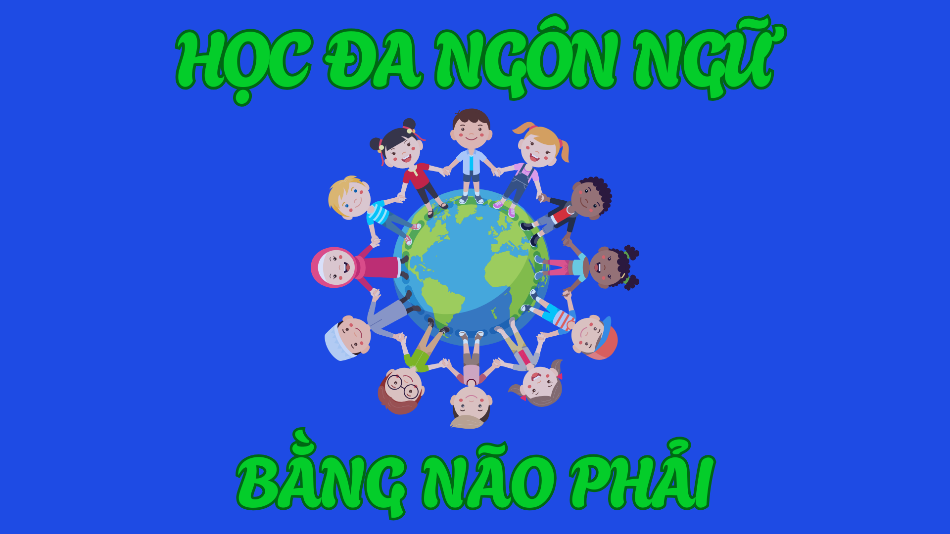 Học đa ngôn ngữ bằng não phải