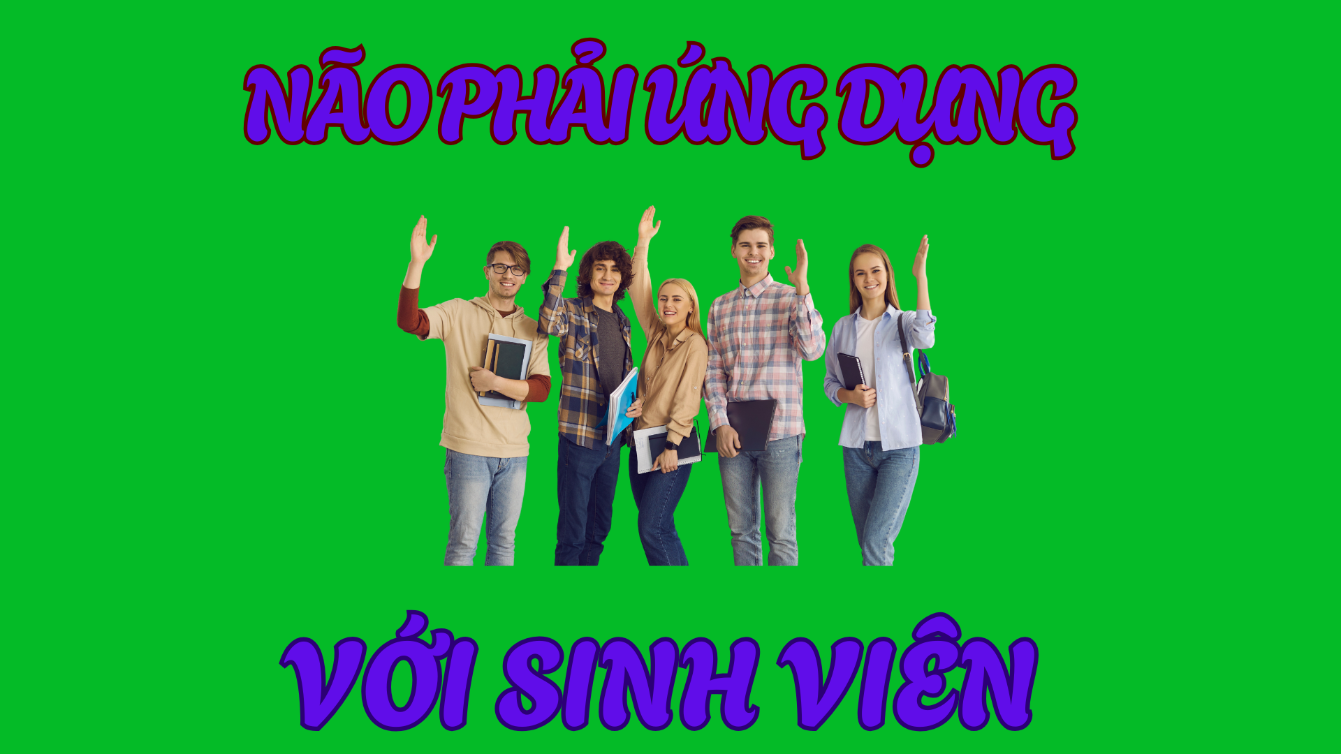 Não phải ứng dụng với sinh viên